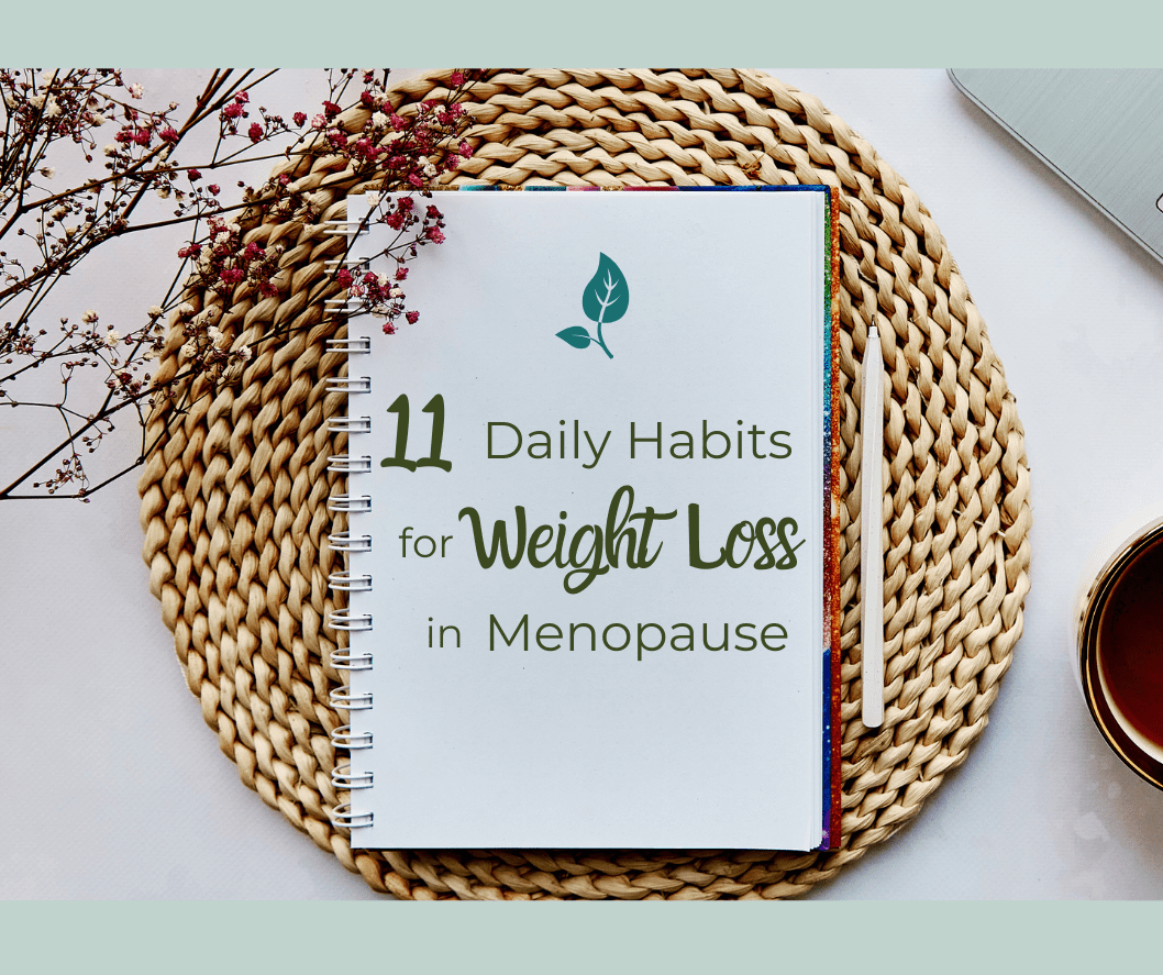 11 Daily Habits for Weight Loss in Menopause